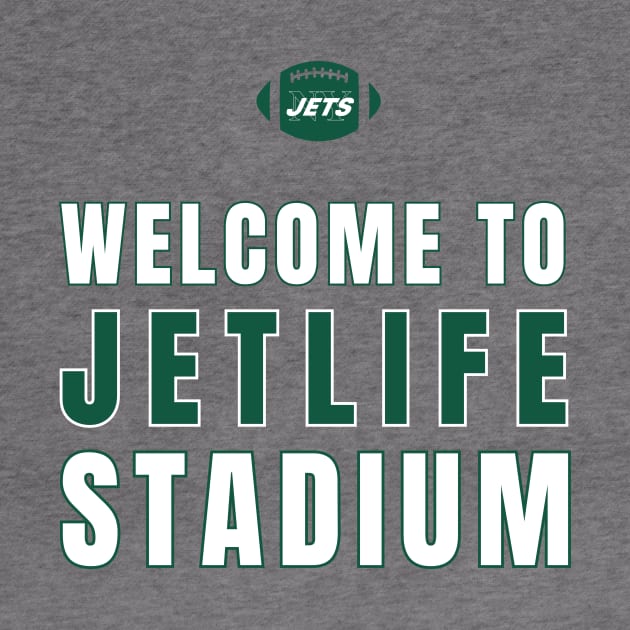 NY Jets Welcome to Jet Life Stadium by Sleepless in NY